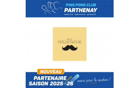 Notre sponsor Big Moustache
